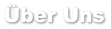 �ber Uns